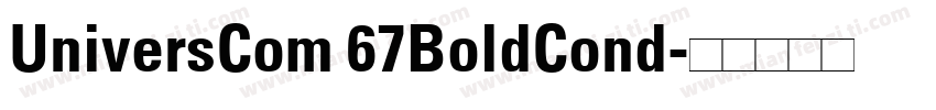 UniversCom 67BoldCond字体转换